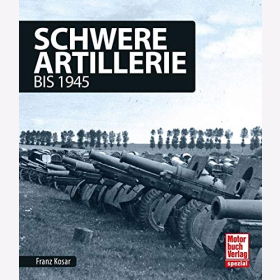 Kosar Schwere Artillerie bis 1945 Deutschen Kaiserreich