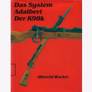 Wacker Das System Adalbert der K98k Gewehr 2. Weltkrieg...