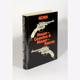 Korn Mauser Gewehre & Mauser Patente Waffenfabrik Handfeuerwaffe Technik