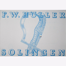 F.W. Höller Solingen 3 Reich Großformat Blankwaffen Militaria 2WK