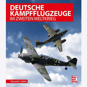 Lüdeke Deutsche Kampfflugzeuge im Zweiten Weltkrieg Luftfahrtgeschichte 1935-1945