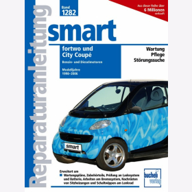 Pandikow: Smart fortwo/ City Coupé Modelljahre 1998-2006 Bucheli Band 1282