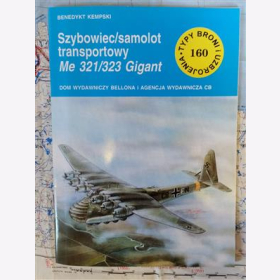 Messerschmitt Me 321/323 Gigant Typy Broni Uzbrojenia 160 Kempski Lastenschlepper