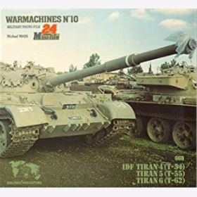 IDF Tiran 4 (T-54) Tiran 5 (T-55) Tiran 6 (T-64) Warmachines N°10 Military Photo File Verlinden Mass Modellbau Originalaufnahmen