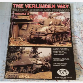 The Verlinden Way Military Models and Dioramas Volume II Sherman Modellbau