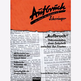 Römer Aufbruch: Dokumentation einer Zeitschrift zwischen den Fronten