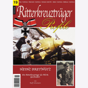 Schumann RITTERKREUZTRÄGER Profile Nr. 19 Heinz Bretnütz- Ein Ritterkreuzträger des Pika-As Geschwaders