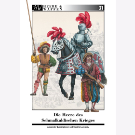 Querengässer / Lunakov Die Heere des Schmalkaldischen Krieges Heere & Waffen 31 Querengässer Lunyakov