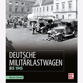 Oswald Deutsche Militärlastwagen bis 1945