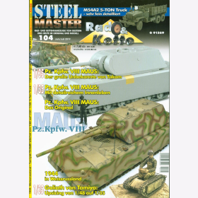 STEELMASTER 104 Rad & Kettenfahrzeuge von Gestern & Heute im Original & Modell Juni / Juli 2019