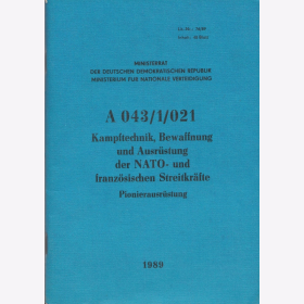 NVA DDR Anleitung A 043/1/021 Kampftechnik, Bewaffnung und Ausrüstung der NATO- und französischen Streitkräfte. Pionierausrüstung 1989