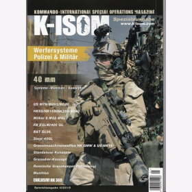 K-ISOM Spezial II/2019 Werfersysteme Polizei & Militär Grantatmaschinenwaffen
