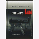 Kersten Heckler & Koch Die MP5 HK - Eine Waffe...