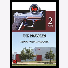 Kersten Heckler & Koch - Die Pistolen PSP/P7, USP(1), SOCOM Band 2 Schusswaffen Polizeipistolen Verteidigung