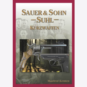 Kersten Sauer & Sohn, Suhl Kurzwaffen Band 2 Schusswaffen Revolver Pistolen
