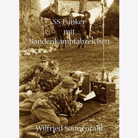 Sonnenthal SS-Funker mit Bandenkampfabzeichen Rolf Michaelis Adriatisches Küstenland