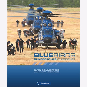 Sommerfeld Bluebirds Bundespolizei Flugdienst Hubschrauber Unterstützung