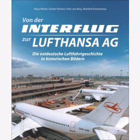 Breiler Krönert von Berg Kretzschmar Von der Interflug zur Lufthansa AG