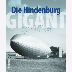 Waibel Die Hindenburg Gigant der Lüfte
