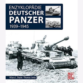 Doyle Enzyklopädie Deutscher Panzer 1939-1945 Panzertypen Panzerkampffahrzeuge Wehrmacht
