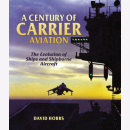 Hobbs A Century of Carrier Aviation The Evolution of...