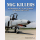McCarthy Mig Killers A Chronology of U.S. Air Victories in Vietnam 1965-1973 Chronology der amerikanischen Luftsiege in Vietnam