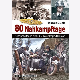 Büch 80 Nahkampftage Kradschütze in der SS-"Totenkopf"-Division