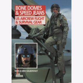 Halberstadt Bone Domes & Speed Jeans US Aircrew Flug- und Überlebensausrüstung