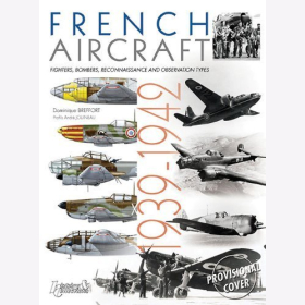 Breffort French Aircraft 1939-1942 Jagdflugzeuge, Bomber, Aufklärungsflugzeuge