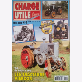 Anxe Charge Utile Magazine Hors-Série N°9 Vol. 1 de 1934 à 1951 les Tracteurs Vierzon Traktor Landwirtschaft Lokomotive