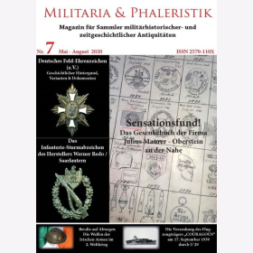 Militaria & Phaleristik Nr.7 Januar-April 2020 Magazin für Sammler militärhistorischer - und zeitgeschichtlicher Antiquitäten