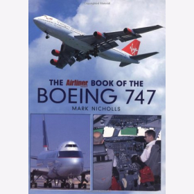 The Airliner World Book of the Boeing 747 Großformat Bildband