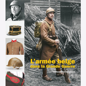 Lierneux Larmée belge dans la Grande Guerre Uniformes et équipment