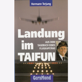 Terjung Landung im Taifun Aus dem Tagebuch eines Flugkapitäns