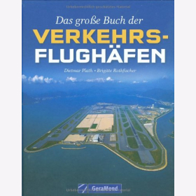 Plath Rothfischer Das große Buch der Verkehrsflughäfen