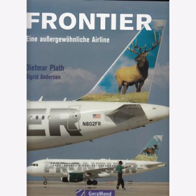 Plath Andersen Frontier Eine außergewöhnliche Airline