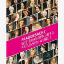 Klein Frauensache Wie Brandenburg Preußen wurde...