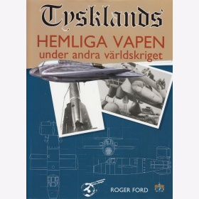 Ford Tysklands Heliga Vapen under andra världskriget Deutschlands geheime Waffen