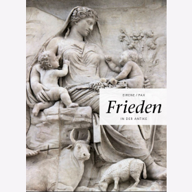 Lichtenberger Eirene/Pax Frieden in der Antike Römer Griechenland
