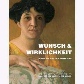 Friedemann Wunsch & Wirklichkeit Portraits aus der Sammlung Clemens Sels Museum Neuss Fotografie