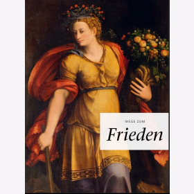 Arnhold Wege zum Frieden Rituale 20. Jhd Grafiken Gemälde