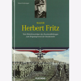 Kaltenegger Major Herbert Fritz Ritterkreuzträger Russlandfeldzug Brigadegeneral Bundeswehr
