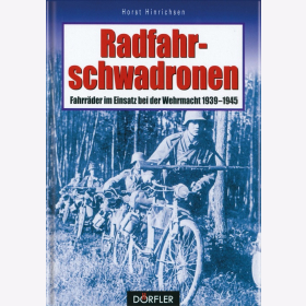 Hinrichsen Radfahrschwadronen Fahrräder im Einsatz bei der Wehrmacht 1939-1945