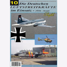 Die Deutschen Luftstreitkräfte im Einsatz 10 Profile 1956 bis heute Hubschrauber Airbus H 145 Hfb 320 Hansa Jet
