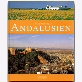 Reisebildband Andalusien Sehenswürdigkeiten Farbige Übersichtskarte Reiseführer Urlaub