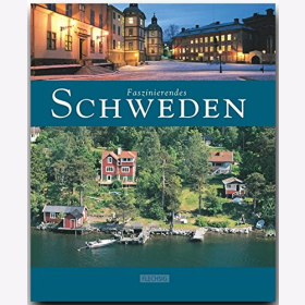 Reisebildband Schweden Sehenswürdigkeiten Farbige Übersichtskarte Reiseführer Urlaub