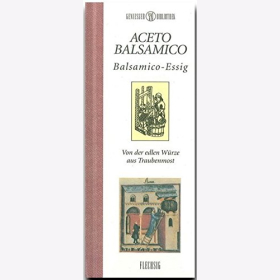 Kochbuch Rezept Genießer Bibliothek Aceto Balsamico