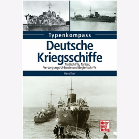 Karr Typenkompass Deutsche Kriegsschiffe Troßschiffe Tanker Uboote Begleitschiffe
