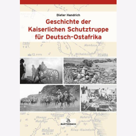 Handrich Geschichte der Kaiserlichen Schutztruppe für Deutsch-Ostafrika