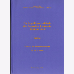 Prien Die Jagdfliegerverbände der Deutschen Luftwaffe 1934 bis 1945 Teil 14 Einsatz im Mittelmeerraum 1.1. bis 15.9.1944